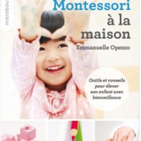 vivre la pensée montessori à la maison