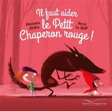 livre il faut aider le petit chaperon rouge CP CE1 lecture