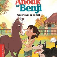 lecture Anouk et Benji un cheval si génial